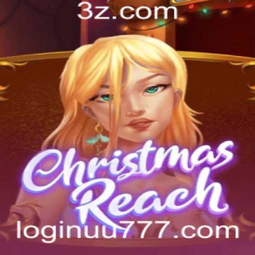 Descubra o Fascinante Mundo de ChristmasReach